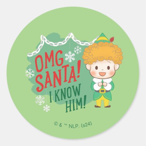 Buddy the Elf OMG Santa I Know Him Classic Round Sticker