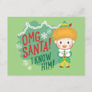 Buddy the Elf OMG Santa! I Know Him! Holiday Postcard