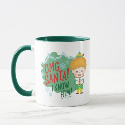Buddy the Elf OMG Santa I Know Him Mug