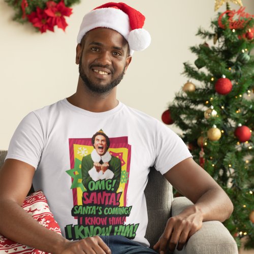 Buddy the Elf  OMG Santa T_Shirt
