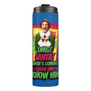 Buddy the Elf   OMG! Santa! Thermal Tumbler