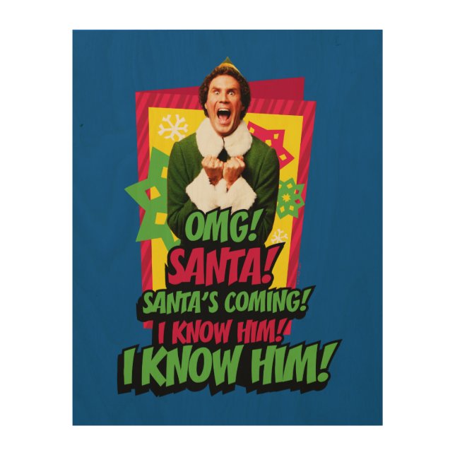 Buddy the Elf | OMG! Santa! Wood Wall Art (Front)