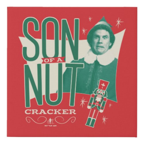 Buddy the Elf Son of a Nutcracker Faux Canvas Print