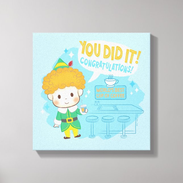Buddy the Elf You Did It! Congratulations! Canvas Print (Front)