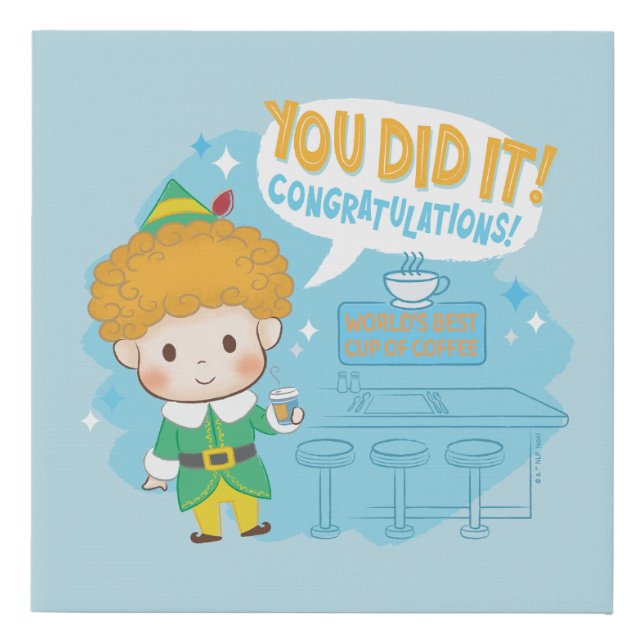 Buddy the Elf You Did It! Congratulations! Faux Canvas Print (Front)