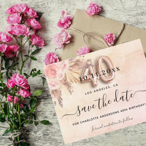 Budget 40th birthday pampas rose save the date