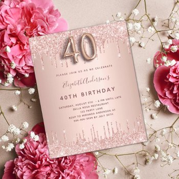 Budget 40th Birthday Rose Gold Glitter Invitation by Thunes at Zazzle