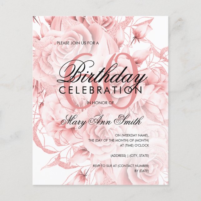 Budget 60th Birthday Floral Rose Gold Invite Flyer (Front)