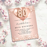 Budget 80th birthday rose gold balloons invitation<br><div class="desc">For an elegant 80th birthday.  A rose gold faux metallic looking background. Decorated with rose gold,  pink faux glitte,  sparkles and balloons.  Personalize and add a name,  and party details. The name is written with a hand lettered style script,  number 80 with balloon style fonts.</div>