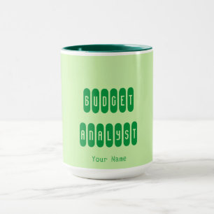 "BUDGET ANALYST" MUG