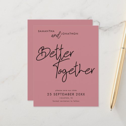 Budget Better Together Dusty Rose Save The Date