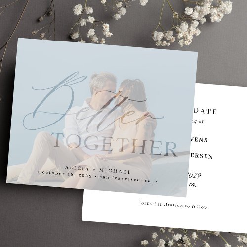 Budget better together photo wedding save the date