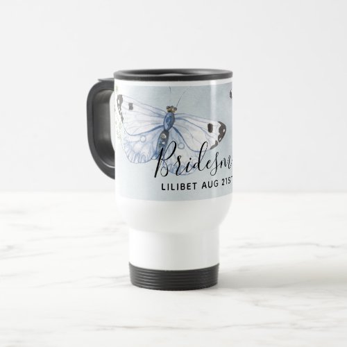 BUDGET Bridesmaid Bridal Party Gifts BUTTERFLIES Travel Mug