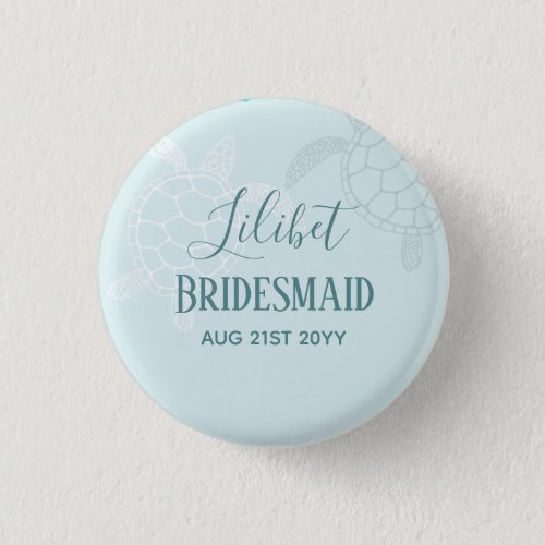 BUDGET Bridesmaid Bridal Party Gifts SEA TURTLES Button