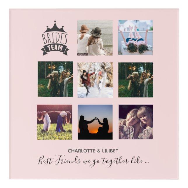 BUDGET Bridesmaid Gifts PHOTO COLLAGE Quotes BFF Acrylic Print (Front)