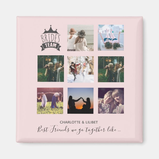 BUDGET Bridesmaid Gifts PHOTO COLLAGE Quotes BFF Magnet (Front)