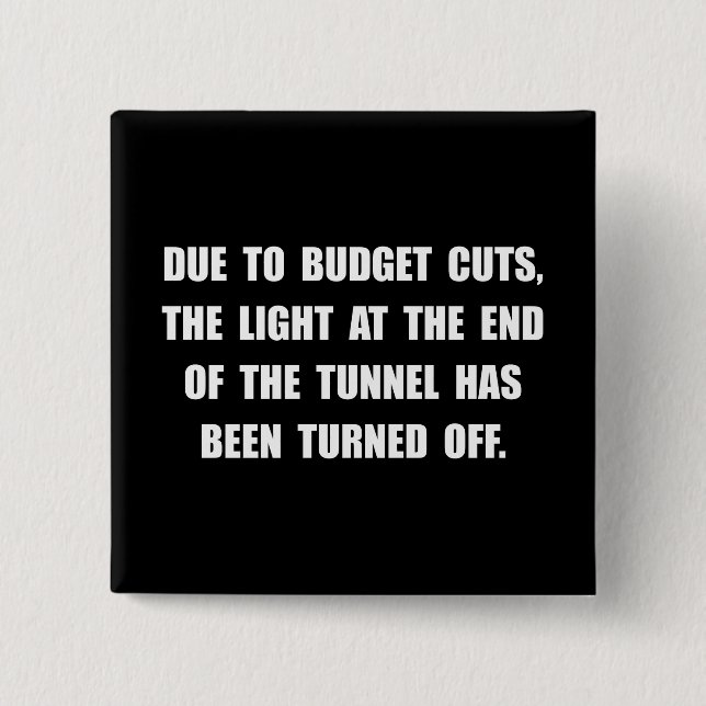 Budget Cuts Pinback Button (Front)