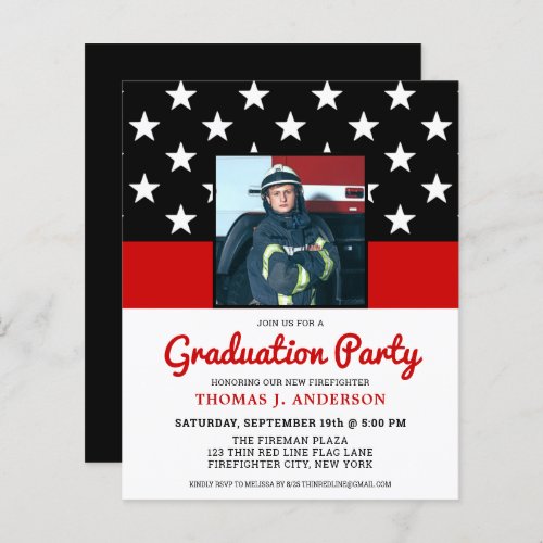 Budget Firefighter Graduation Party Photo Invite - Celebrate your graduation and invite friends and family to your firefighter graduation party with this Thin Red Line Firefighter Graduation Invitation  - USA American flag design in Firefighter Flag colors , distressed design . Personalize with photo, name, address venue, and rsvp details. This firefighter graduation invitation can be used for firefighter retirement , simply change the text when personalizing.See our collection for matching fireman graduation gifts, party favors, and supplies. COPYRIGHT © 2020 Judy Burrows, Black Dog Art - All Rights Reserved. Budget Firefighter Graduation Party Photo Invite