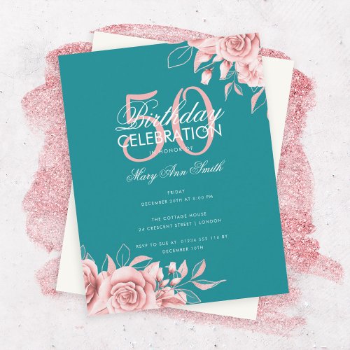 Budget Floral Birthday Party Rose Gold Teal  Invitation
