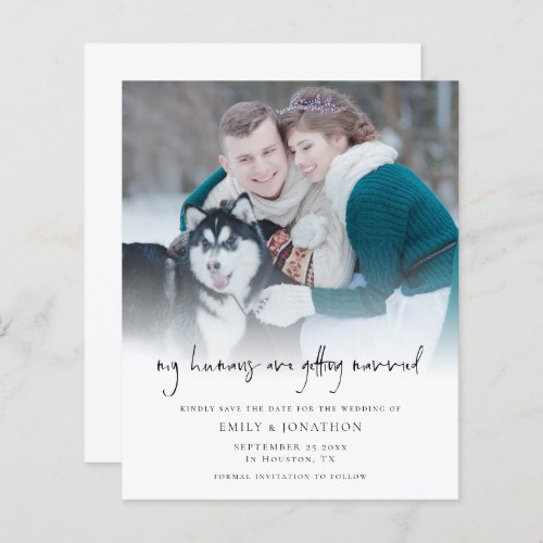 Budget My Humans Getting Married Photo Save Date