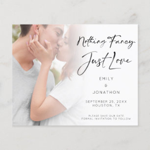 Budget Nothing Fancy Just Love Photo Save the Date