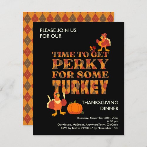 Budget PERKY FOR TURKEY Thanksgiving Dinner Invite