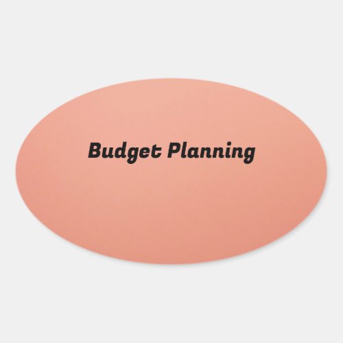 Budget Planning  Oval Sticker