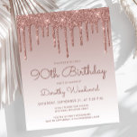 Budget Rose Gold 90th Birthday Party Invitation<br><div class="desc">This trendy 90th birthday invitation features a sparkly rose gold faux glitter drip border and ombre background. The words "90th Birthday" and the name of the guest of honor appear in dark rose casual handwriting script, with the rest of the customizable text in sans serif font. The same rose gold...</div>