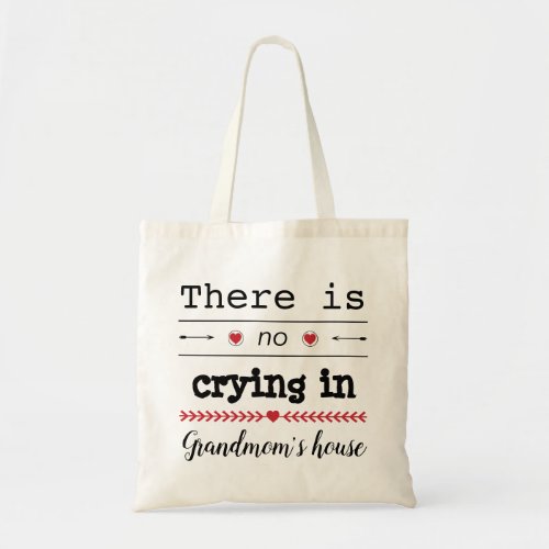 Budget Tote Bag No Crying in Grandmoms House