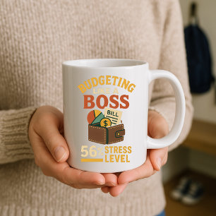 Budgeting Like a Boss 56% Stress Level Parent Coffee Mug