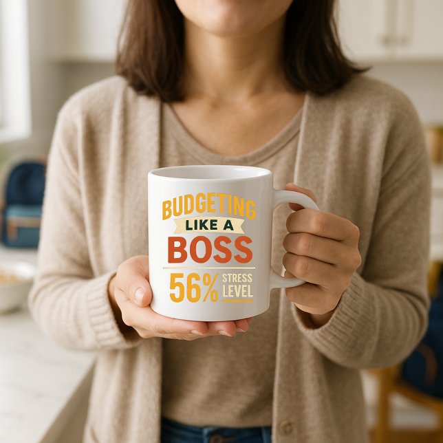 Budgeting Like a Boss Funny Parent Stress Level  Coffee Mug (Creator Uploaded)