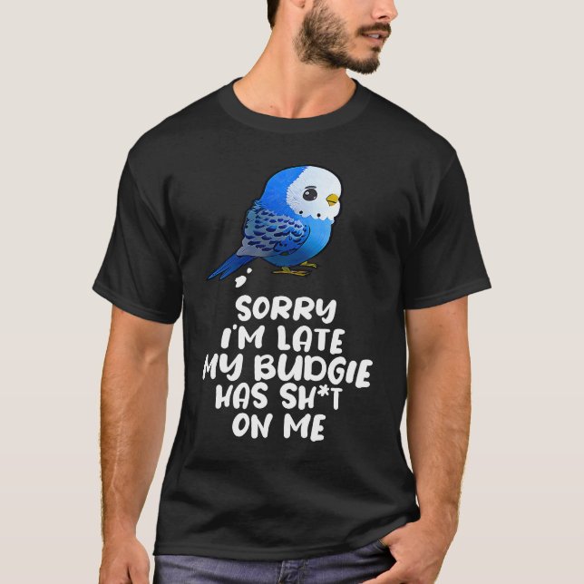 Budgie Bird Parakeet For Budgerigar Owner T-Shirt (Front)