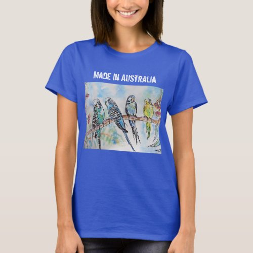 Budgie Budgerigar Bird Made In Australia T Shirt