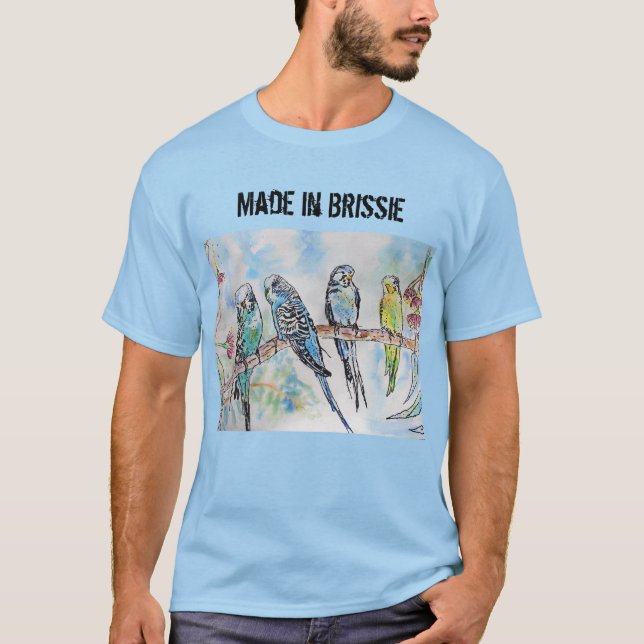 Budgie Budgerigar Bird Made In Brissie T Shirt (Front)