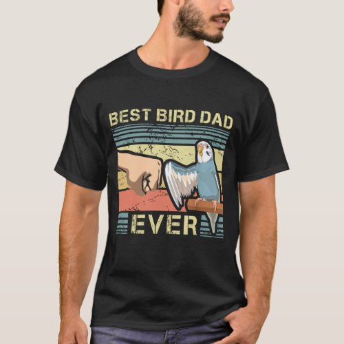 Budgie Dad Bird Lover Father Animal Enthusiast Bir T_Shirt