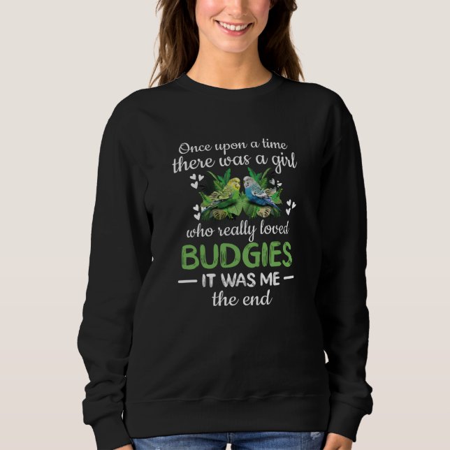 Budgie Girl Gifts Budgie Lover Parakeet Budgerigar Sweatshirt (Front)