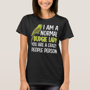 Budgie Lady Budgie Owner Budgerigar Budgie Mom T-Shirt