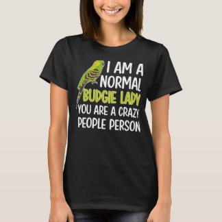 Budgie Lady Budgie Owner Budgerigar Budgie Mom T-Shirt