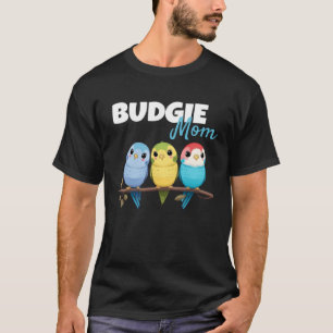 Budgie Mom Budgerigar Parakeet Bird 72 T-Shirt