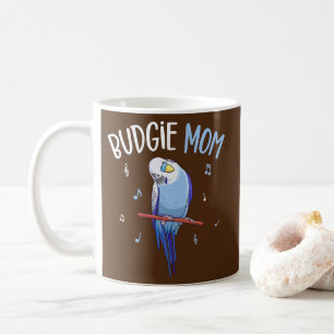 Budgie Mom Parakeet Budgerigar Womens Funny  Coffee Mug