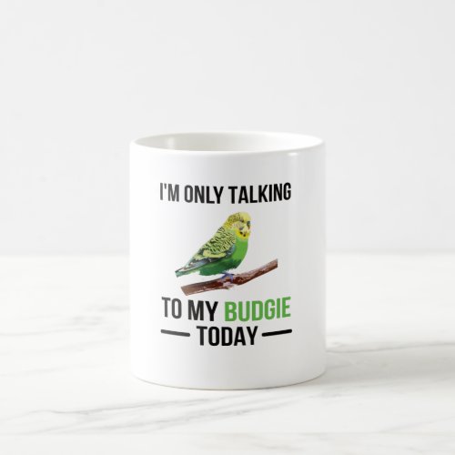 Budgie Owner Budgie Lover Parakeet Bird Budgerigar Coffee Mug