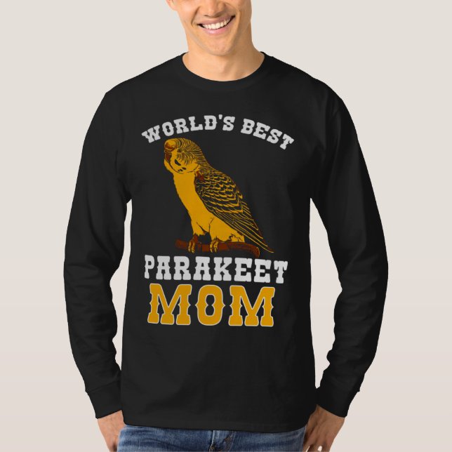 Budgie Parakeet Mom Budgerigar T-Shirt (Front)