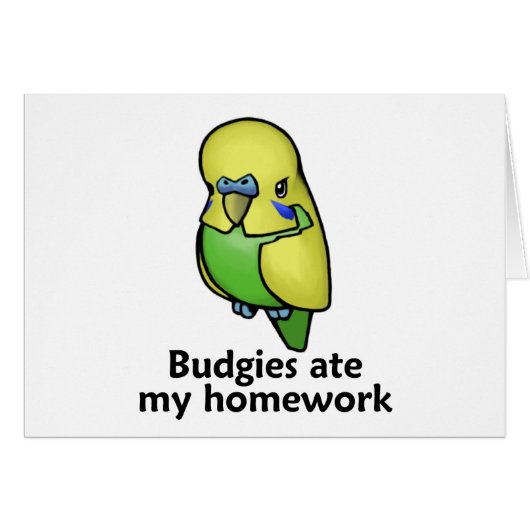 Budgies ate my homework cards (Front Horizontal)
