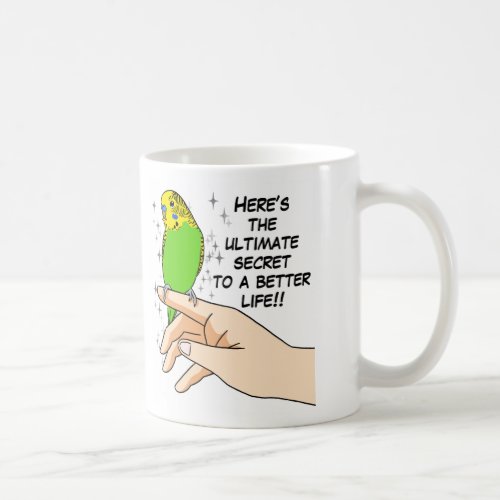 Budgies make life better coffee mug