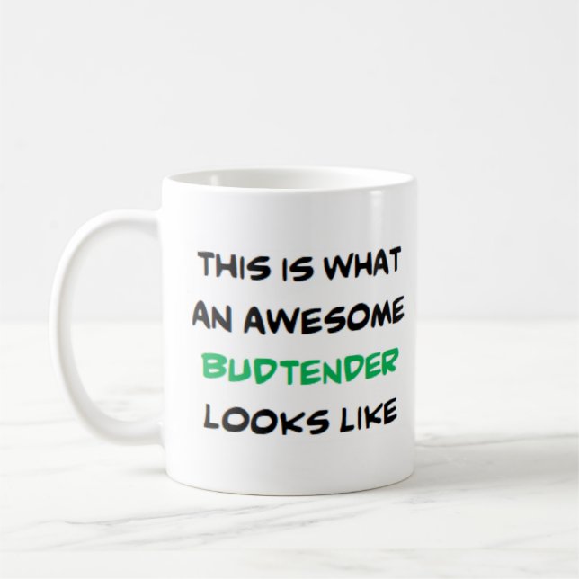 budtender, awesome coffee mug (Left)