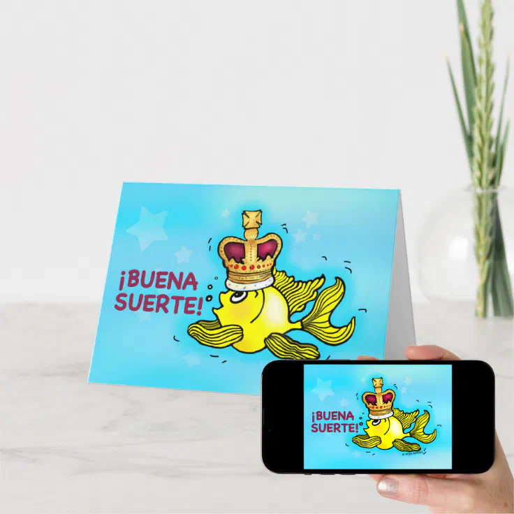 BUENA SUERTE! Spanish Good Luck funny crown fish Card | Zazzle