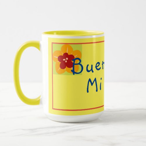 Buenos Dias Mi Amor Taza de Caf Mug