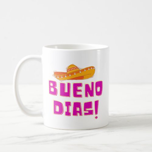 Buenos Dias Mug