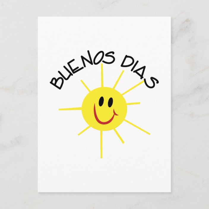 Buenos Dias Postcard | Zazzle.com