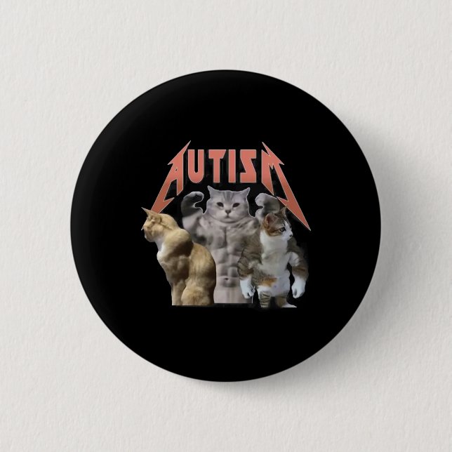 Buff Cats Autism Meme  Button (Front)